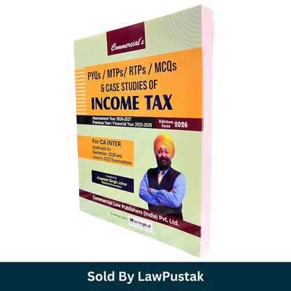 Commercial Income Tax PYQs MTPs RTPs MCQs and Case Studies for CA Inter June 2026 by CA Jaspreet Singh Johar Paperback Income Tax Practice Book India