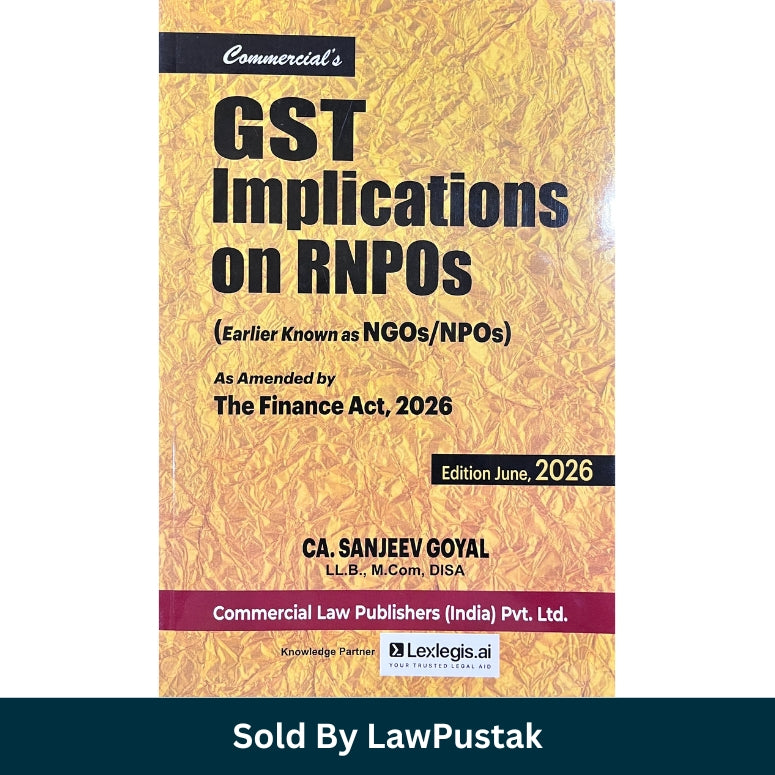 GST Implications on RNPOs Finance Act 2026 by CA Sanjeev Goyal Commercial Law Publishers Paperback India