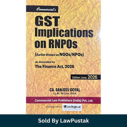 GST Implications on RNPOs Finance Act 2026 by CA Sanjeev Goyal Commercial Law Publishers Paperback India