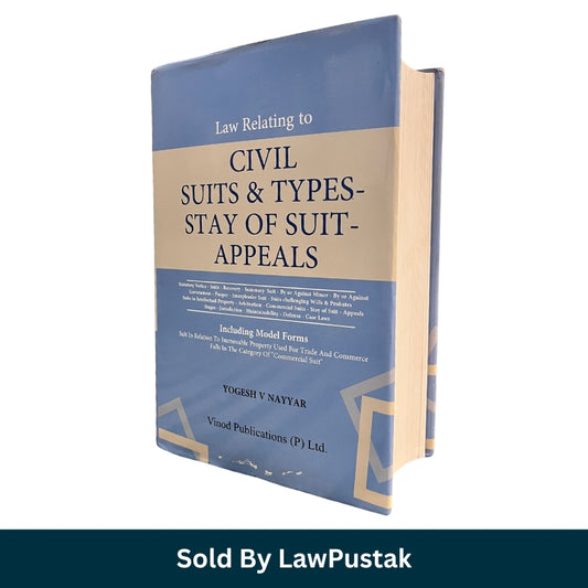 Law Relating to Civil Suits Stay of Suit Appeals by Yogesh V Nayyar Vinod Publications Hardcover India