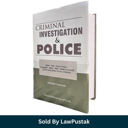 Criminal Investigation and Police by Yogesh V Nayyar Latest Edition 2026 Hardcover Vinod Publications India