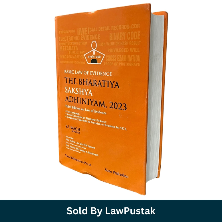The Bharatiya Sakshya Adhiniyam 2023 by S.S. Wagh Third Edition Hardcover Law of Evidence Book India for Judiciary and Law Students