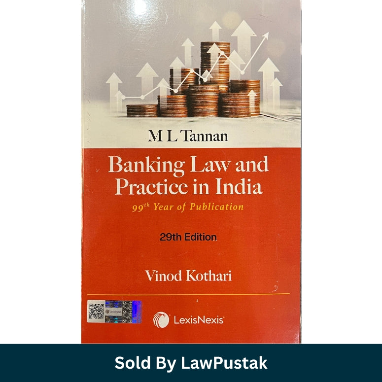 M.L. Tannan Banking Law and Practice in India 29th Edition by Vinod Kothari LexisNexis Banking Law Book India
