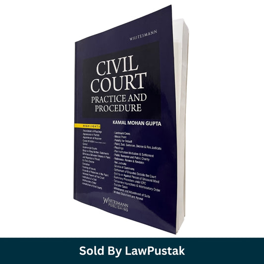 Civil Court Practice and Procedure by Kamal Mohan Gupta Latest Edition 2026 Paperback Civil Procedure Code CPC Guide Book India Whitesmann Publishing