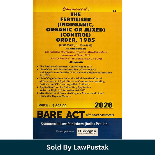 The Fertiliser Inorganic Organic or Mixed Control Order 1985 Bare Act 2026 Commercial Law Publishers India with Short Comments