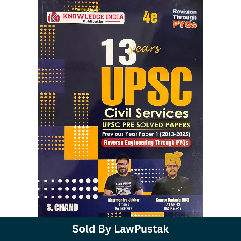 S. Chand 13 Years UPSC Civil Services Prelims Solved Papers 4th Edition by Dharmendra Jakhar and Gaurav Budania IAS Paperback Cover view.