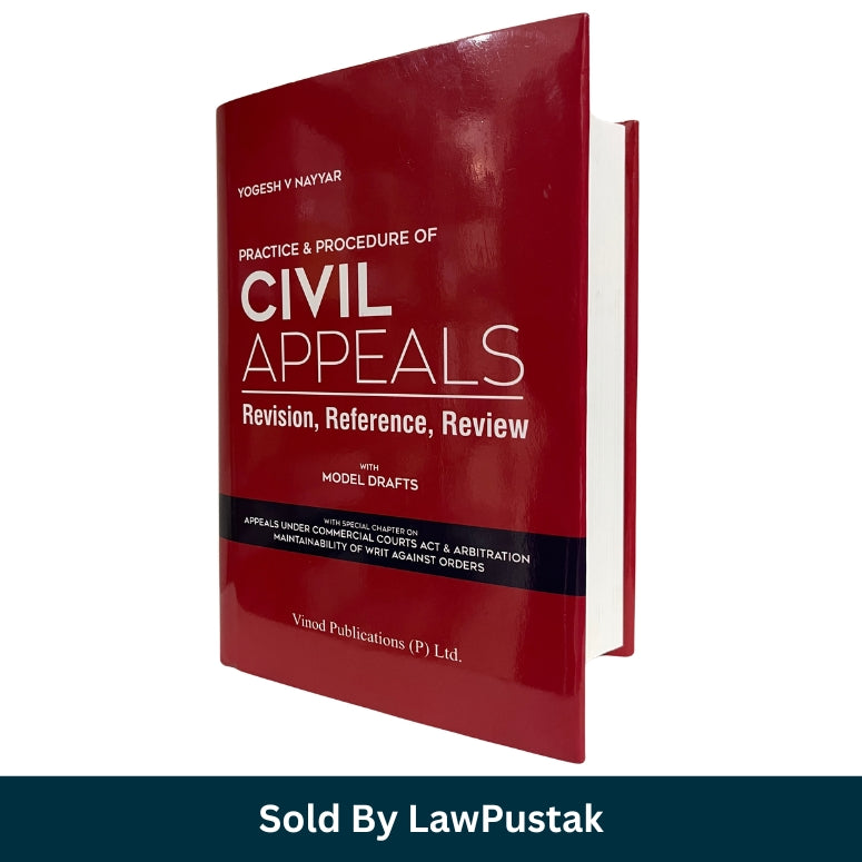 Practice & Procedure of Civil Appeals Revision Reference Review with Model Drafts by Yogesh V. Nayyar | Vinod Publications | Best Civil Procedure Law Book India 2026