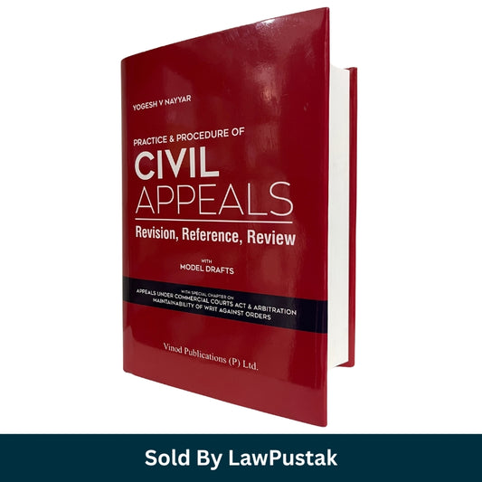 Practice & Procedure of Civil Appeals Revision Reference Review with Model Drafts by Yogesh V. Nayyar | Vinod Publications | Best Civil Procedure Law Book India 2026