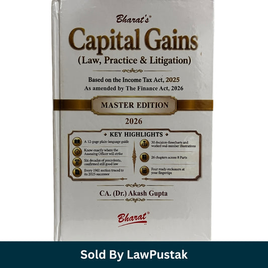 Bharat Capital Gains Law Practice and Litigation Master Edition 2026 by CA Dr Akash Gupta Hardcover