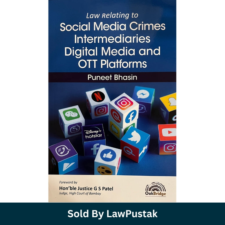 Law Relating to Social Media Crimes Intermediaries Digital Media and OTT Platforms by Puneet Bhasin OakBridge India Paperback
