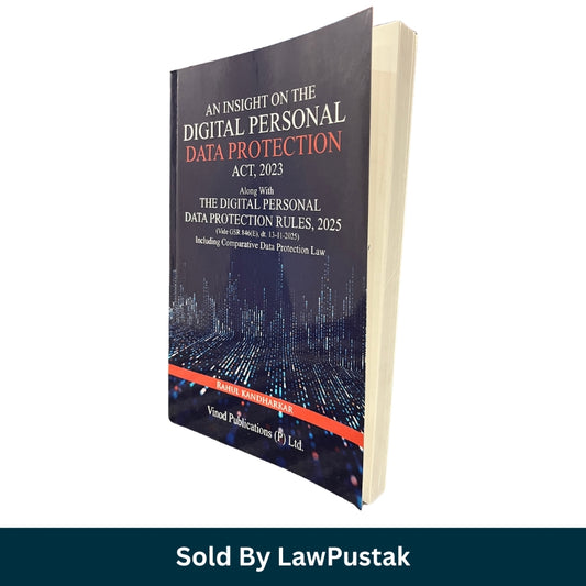 An Insight on the Digital Personal Data Protection Act, 2023 | Along With The Digital Personal Data Protection Rules, 2025 by Rahul Kandharkar | Vinod Publications (P) Ltd.