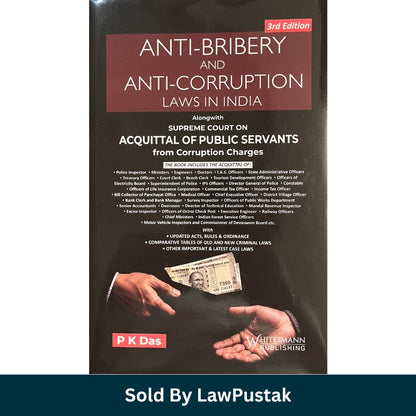 Anti-Bribery and Anti-Corruption Laws in India 3rd Edition 2027 by P K Das Whitesmann Publishing Hardcover