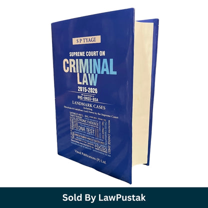Supreme Court on Criminal Law 2015–2026 by S.P. Tyagi Hardcover with BNS BNSS BSA Landmark Cases Vinod Publications India