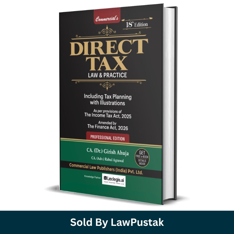 Commercial's Direct Tax Law & Practice 18th Edition 2026 by CA Dr Girish Ahuja and CA Rahul Agrawal Hardcover Taxation Book India
