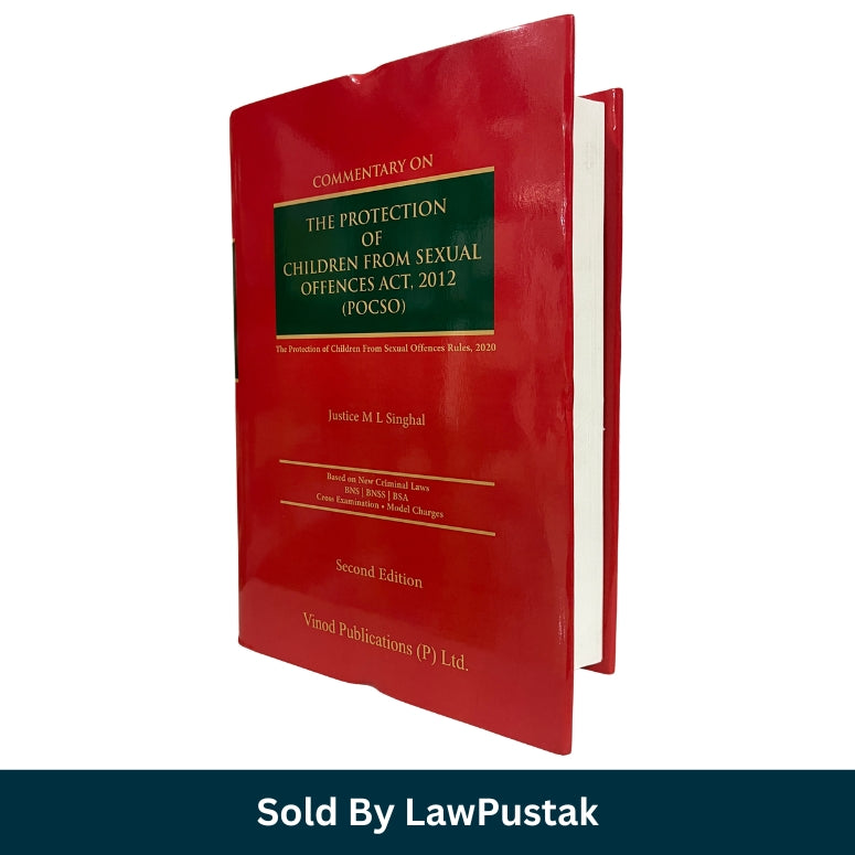 Commentary on The Protection of Children from Sexual Offences Act 2012 POCSO 2nd Edition 2026 by Justice M L Singhal Vinod Publications