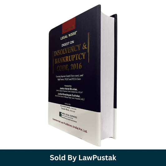 Legal 'Kisse' Digest on Insolvency & Bankruptcy Code, 2016 by Ashutosh Gupta & Gaurav Rana | Commercial Law Publishers (India) Pvt. Ltd.
