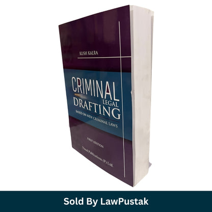 Criminal Legal Drafting - Based on New Criminal Laws by Kush Kalra - First Edition 2026 | Vinod Publications (P) Ltd.