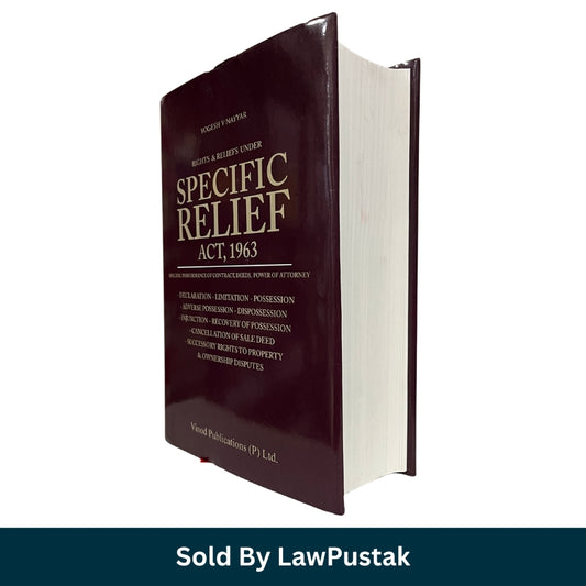 Rights & Reliefs Under Specific Relief Act, 1963 by Yogesh V Nayyar | Vinod Publications (P) Ltd.