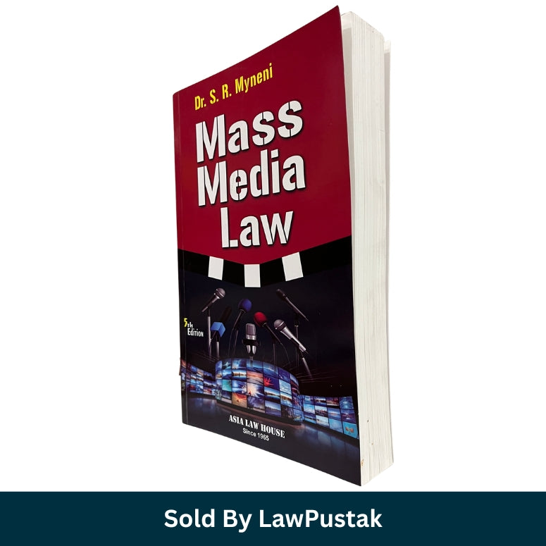 Mass Media Law by Dr. S.R. Myneni - 5th Edition 2025-26 | Asia Law House
