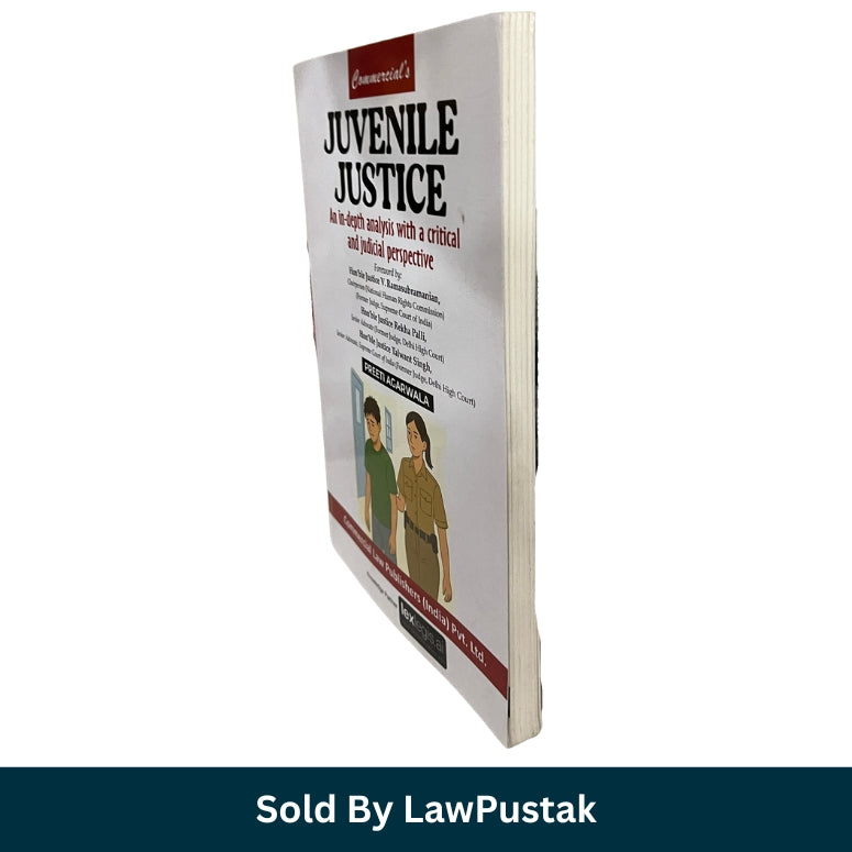 Juvenile Justice An in-depth Analysis with a Critical and Judicial Perspective by Preeti Agarwala | Commercial Law Publishers (India) Pvt. Ltd.