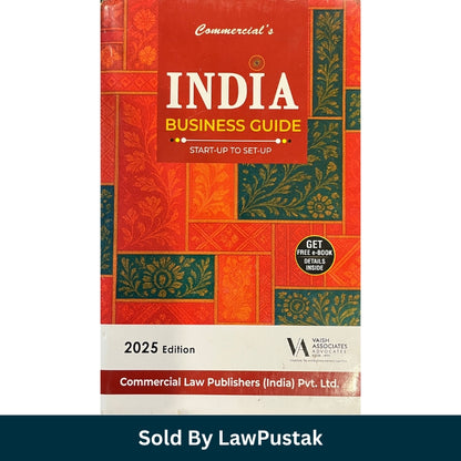 India Business Guide - Start-up to Set-up - Edition 2025 | Commercial Law Publishers (India) Pvt. Ltd.