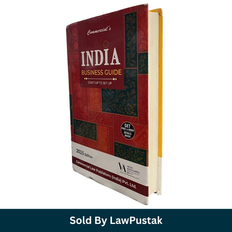 India Business Guide - Start-up to Set-up - Edition 2025 | Commercial Law Publishers (India) Pvt. Ltd.