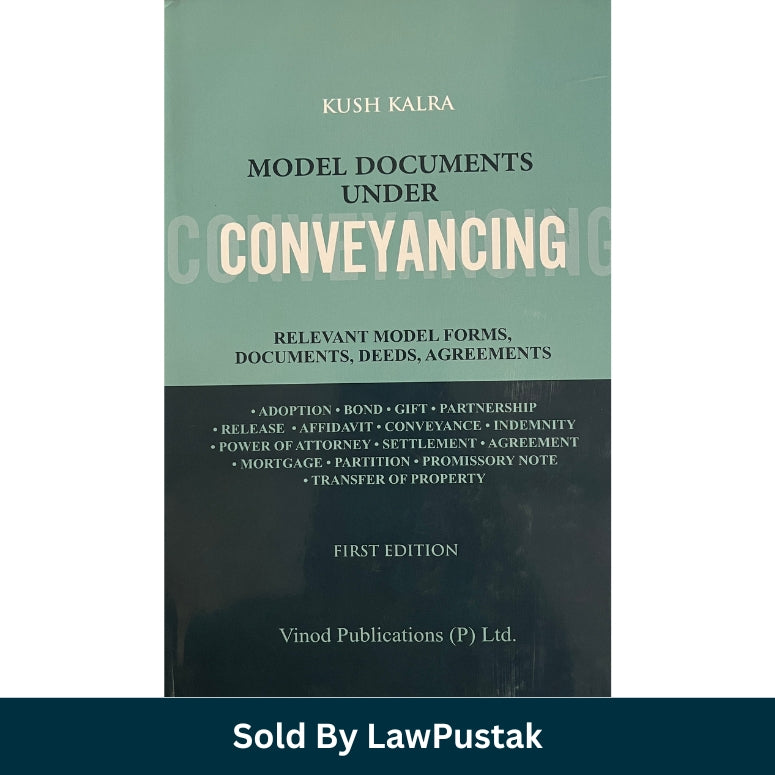 A hardcover book titled 'Model Documents Under Conveyancing' by Kush Kalra, shown standing upright at a slight angle on a white background. The cover is primarily teal-green on the upper half and black on the lower half, with white text and cream-colored page edges visible on the spine.