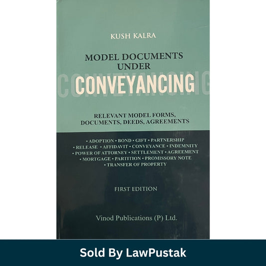 A hardcover book titled 'Model Documents Under Conveyancing' by Kush Kalra, shown standing upright at a slight angle on a white background. The cover is primarily teal-green on the upper half and black on the lower half, with white text and cream-colored page edges visible on the spine.