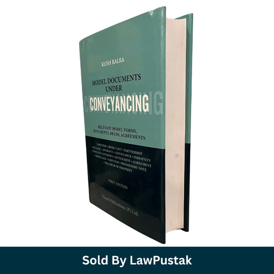 A hardcover book titled 'Model Documents Under Conveyancing' by Kush Kalra, shown standing upright at a slight angle on a white background. The cover is primarily teal-green on the upper half and black on the lower half, with white text and cream-colored page edges visible on the spine.