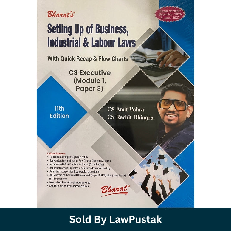 Front Cover: Bharat Setting Up of Business Industrial Labour Laws CS Executive 11th Edition 2026 by CS Amit Vohra Spine / Angle View: Side profile view of Bharat Setting Up of Business Industrial Labour Laws CS Executive Paperback book