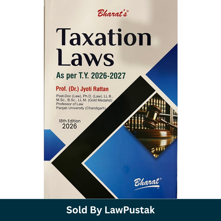 TAXATION LAWS by Dr. Jyoti Rattan – 18th Edition 2026 | Bharat Law House