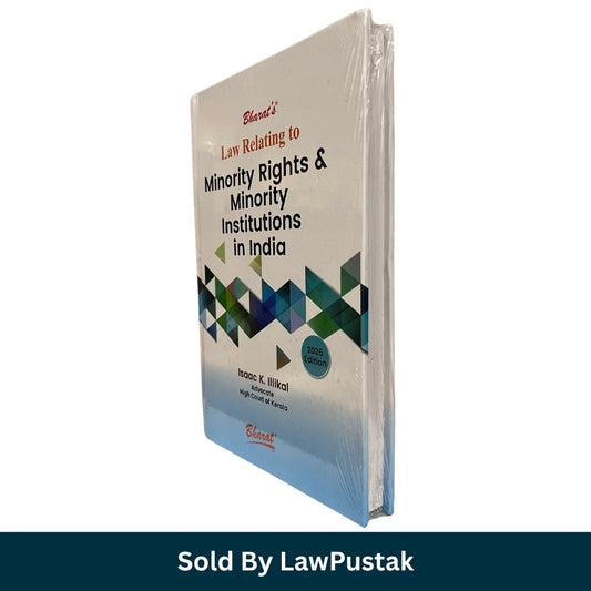 Front Cover: Bharat Law Relating to Minority Rights and Minority Institutions in India 2026 Edition by Isaac K Illikal Advocate High Court of Kerala Spine / Angle View: Hardcover spine side view of Bharat Law Relating to Minority Rights and Minority Institutions in India book 2026

14. PRODUCT TAGS