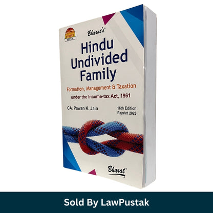 Hindu Undivided Family - Formation, Management & Taxation by CA. Pawan K. Jain - 16th Edition 2026 | Bharat Law House Pvt. Ltd.
