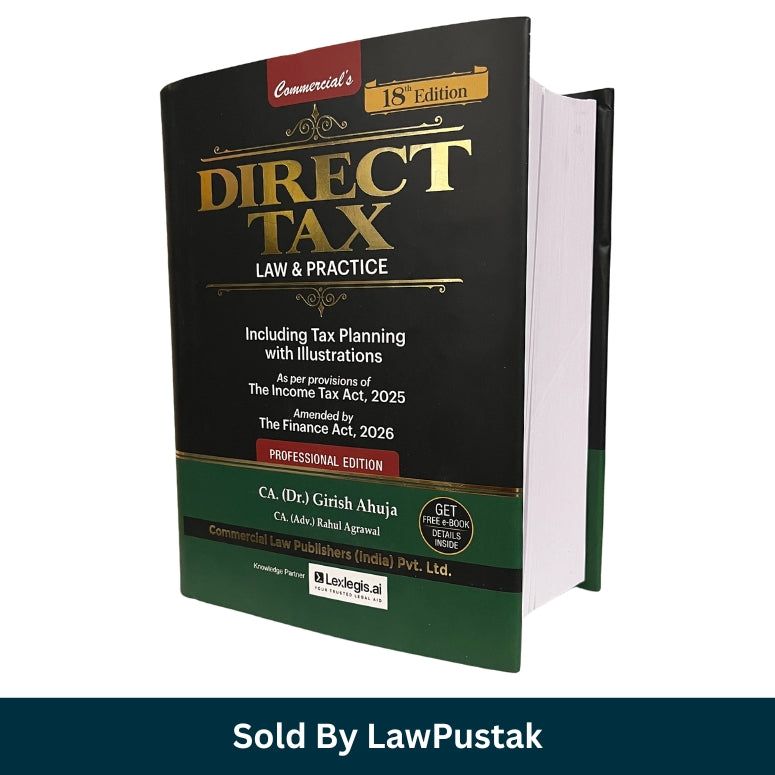 Commercial's Direct Tax Law & Practice 18th Edition 2026 by CA Dr Girish Ahuja and CA Rahul Agrawal Hardcover Taxation Book India