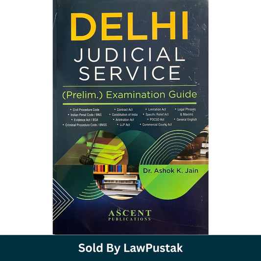 Front Cover: Ascent Delhi Judicial Service Prelim Examination Guide by Dr Ashok K Jain 2026 Edition

Spine / Angle View: Side angle view of Ascent Delhi Judicial Service Prelim Examination Guide Paperback Book