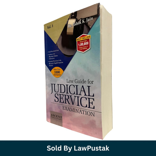 Law Guide for Judicial Service Examination Volume 3 by Dr. Ashok K. Jain | Ascent Publications | Judiciary Exam Book India 2025-26 | CPC BNSS Evidence Act Guide