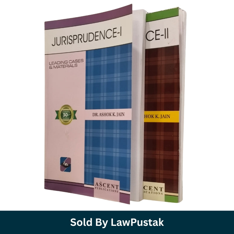 Jurisprudence I & II Leading Cases & Materials Combo by Dr. Ashok K. Jain | Ascent Publications | Best Jurisprudence Book for LL.B. Students & Judiciary Exam India 2026