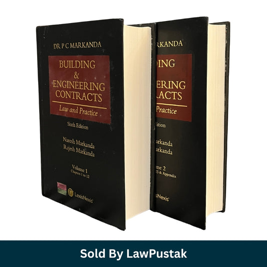 Building and Engineering Contracts Law and Practice by P C Markanda Naresh Markanda and Rajesh Markanda LexisNexis India two volume hardbound law book Building Engineering Contracts Law Practice construction law reference book India by Dr P C Markanda
