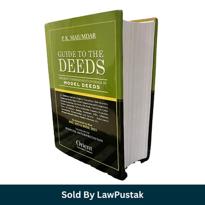 Guide to the Deeds Most Comprehensive Coverage of Model Deeds by P K Majumdar Orient Publishing Company as amended by BNS 2023 and BNSS 2023 available at Law Pustak