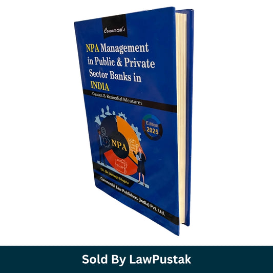 Commercial's NPA Management in Public & Private Sector Banks in India Causes & Remedial Measures by CA Dr Amarjit Chopra Commercial Law Publishers available at Law Pustak