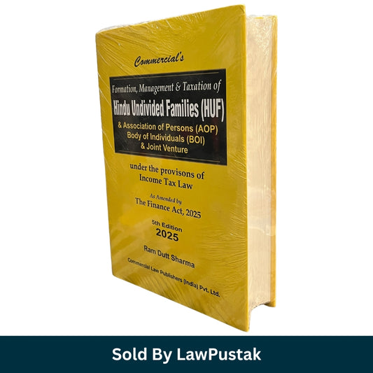 Commercials Formation Management and Taxation of Hindu Undivided Families HUF AOP BOI Joint Venture 5th Edition 2025 Ram Dutt Sharma Commercial Law Publishers available at Law Pustak