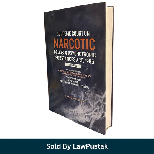 Supreme Court on Narcotic Drugs and Psychotropic Substances Act 1985 1985 2025 by Dr Rakesh Kumar Singh Vinod Publications available at Law Pustak