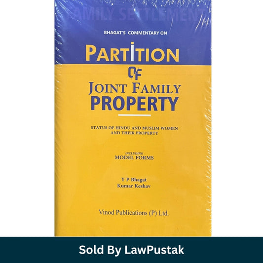 Bhagats Commentary on Partition of Joint Family Property Latest Edition 2026 Vinod Publications Hardcover Law Book India