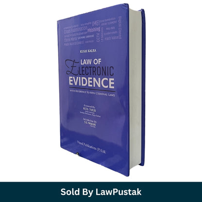 Law of Electronic Evidence With Reference to New Criminal Laws by Kush Kalra Vinod Publications available at Law Pustak