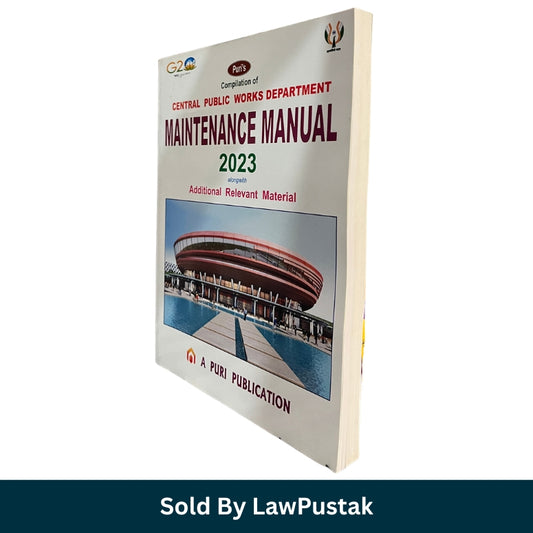 Puris Compilation of Central Public Works Department Maintenance Manual alongwith Additional Relevant Material A Puri Publication available at Law Pustak