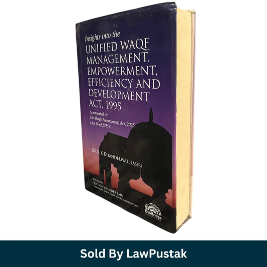 Insights into the Unified Waqf Management Empowerment Efficiency and Development Act 1995 by Dr KK Khandelwal OakBridge available at Law Pustak