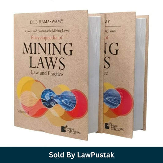 Encyclopaedia of Mining Laws Law and Practice 2 Volume Combo Set Latest Edition 2026 Dr B Ramaswamy Delhi Publishing Company Hardcover Law Book India