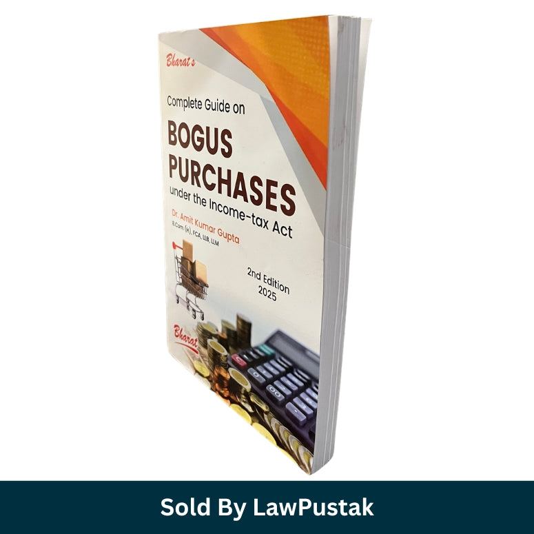 Bharat Complete Guide on Bogus Purchases under the Income-tax Act 2nd Edition 2025 Dr Amit Kumar Gupta Paperback Law Book India