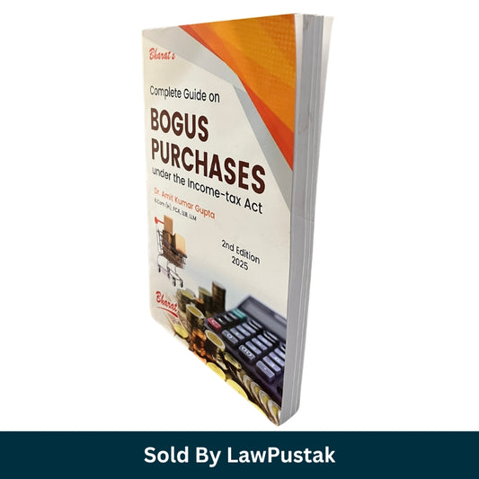 Bharat Complete Guide on Bogus Purchases under the Income-tax Act 2nd Edition 2025 Dr Amit Kumar Gupta Paperback Law Book India