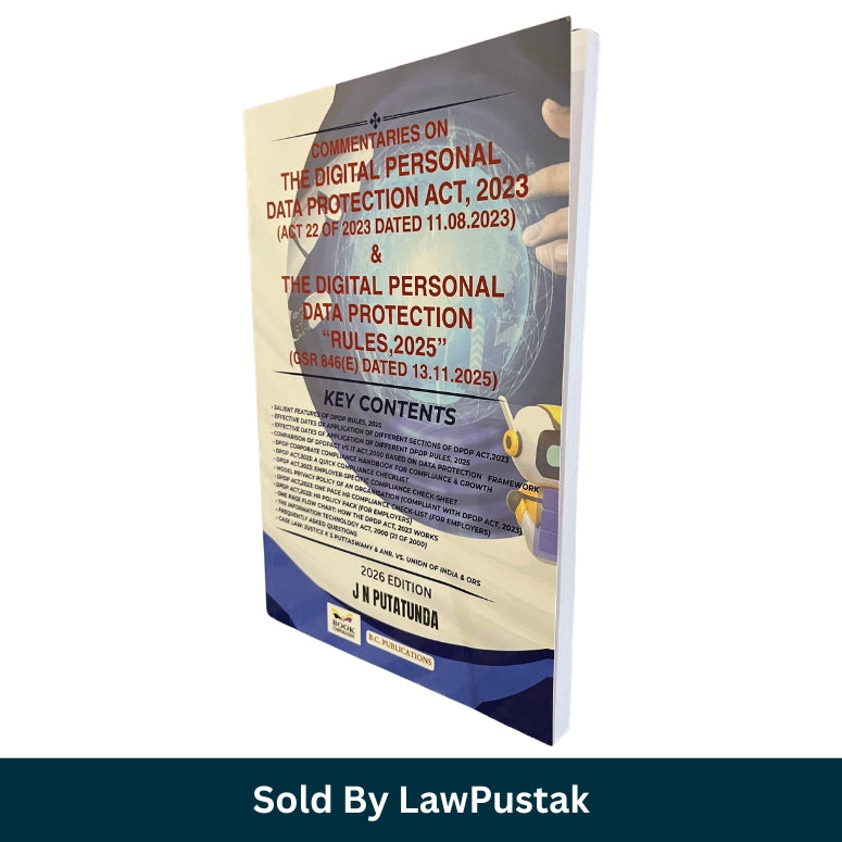 Commentaries on The Digital Personal Data Protection Act 2023 and Rules 2025 2026 Edition by J N Putatunda BC Publications available at Law Pustak